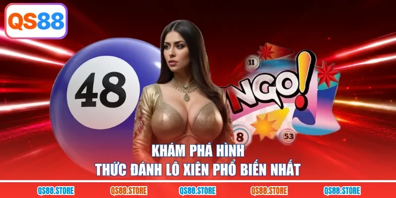 Khám phá hình thức đánh lô xiên phổ biến nhất